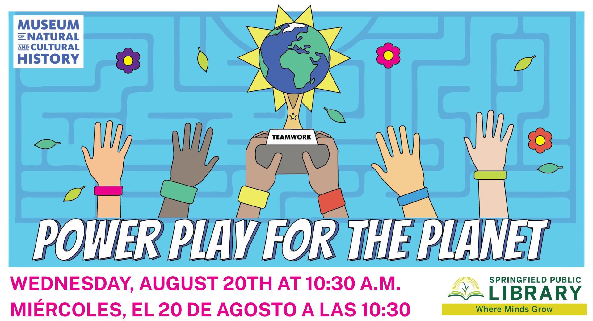 POWER PLAY FOR THE PLANET at the Springfield Public Library!