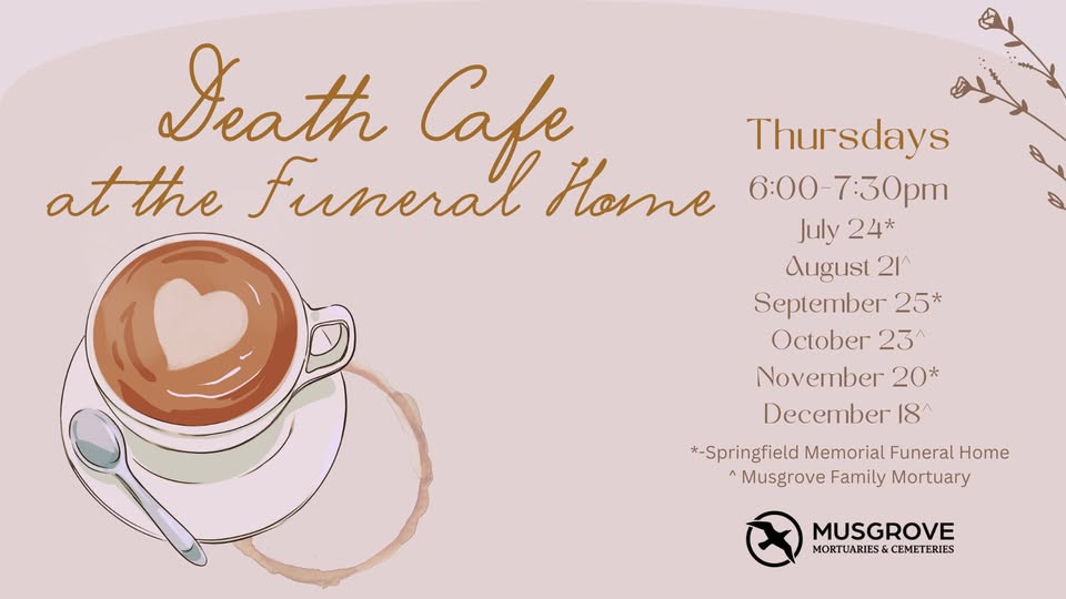 Death Cafe at the Funeral Home – Springfield Memorial Funeral Home