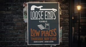 Loose Ends is back at Low Places