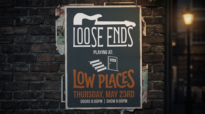 Loose Ends is back at Low Places