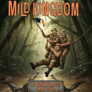 Mild Kingdom at Low Places