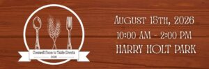 Farm to Table Event – August 15th, 2026
