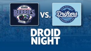Springfield Drifters Baseball: Droid Night