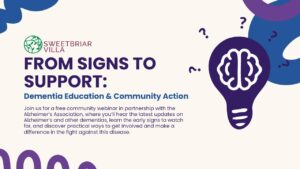 Sweetbriar Villa Online Dementia Seminar: Symptoms to Support