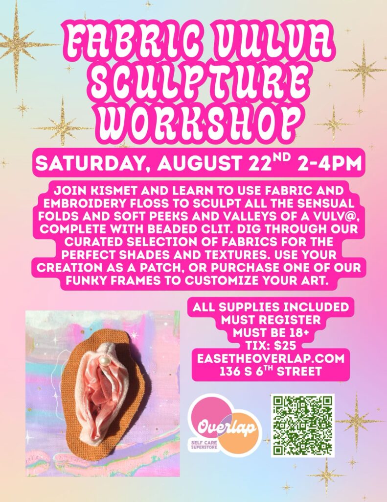 Fabric Vulv@ Sculpture Workshop!