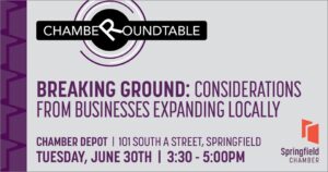 Chamber Roundtable- Breaking Ground: Considerations From Businesses Expanding Locally