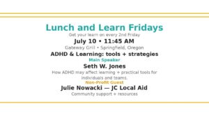 Lunch & Learn Fridays – Featuring Seth Jones ADHD Coach & Julie Nowacki w/ JC Local Aid